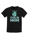 Respect Your Mom - Mother Earth Design - Color Childrens Dark T-Shirt-Childrens T-Shirt-TooLoud-Black-X-Small-Davson Sales