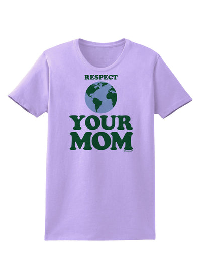 Respect Your Mom - Mother Earth Design - Color Womens T-Shirt-Womens T-Shirt-TooLoud-Lavender-X-Small-Davson Sales