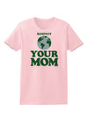 Respect Your Mom - Mother Earth Design - Color Womens T-Shirt-Womens T-Shirt-TooLoud-PalePink-X-Small-Davson Sales