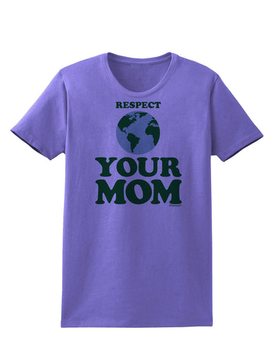 Respect Your Mom - Mother Earth Design - Color Womens T-Shirt-Womens T-Shirt-TooLoud-Violet-X-Small-Davson Sales