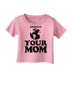 Respect Your Mom - Mother Earth Design Infant T-Shirt-Infant T-Shirt-TooLoud-Candy-Pink-06-Months-Davson Sales