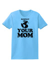 Respect Your Mom - Mother Earth Design Womens T-Shirt-Womens T-Shirt-TooLoud-Aquatic-Blue-X-Small-Davson Sales