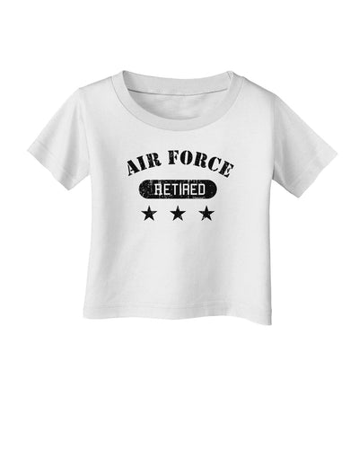 Retired Air Force Infant T-Shirt-Infant T-Shirt-TooLoud-White-06-Months-Davson Sales