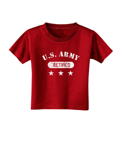 Retired Army Toddler T-Shirt Dark-Toddler T-Shirt-TooLoud-Red-2T-Davson Sales