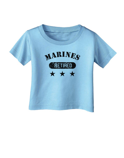 Retired Marines Infant T-Shirt-Infant T-Shirt-TooLoud-Aquatic-Blue-06-Months-Davson Sales