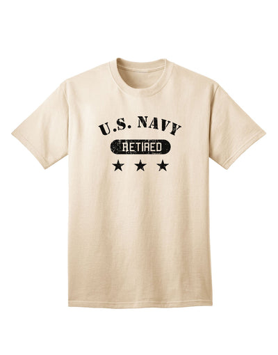 Retired Navy Adult T-Shirt: Commemorative Edition for Veterans-Mens T-shirts-TooLoud-Natural-Small-Davson Sales