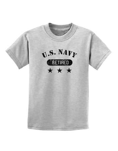 Retired Navy Childrens T-Shirt-Childrens T-Shirt-TooLoud-AshGray-X-Small-Davson Sales