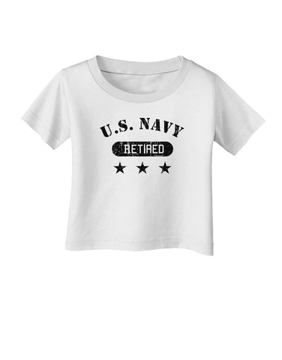 Retired Navy Infant T-Shirt-Infant T-Shirt-TooLoud-White-06-Months-Davson Sales