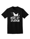 Ride My Sleigh BnW Adult Dark T-Shirt-Mens T-Shirt-TooLoud-Black-Small-Davson Sales