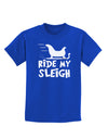 Ride My Sleigh BnW Childrens Dark T-Shirt-Childrens T-Shirt-TooLoud-Royal-Blue-X-Small-Davson Sales