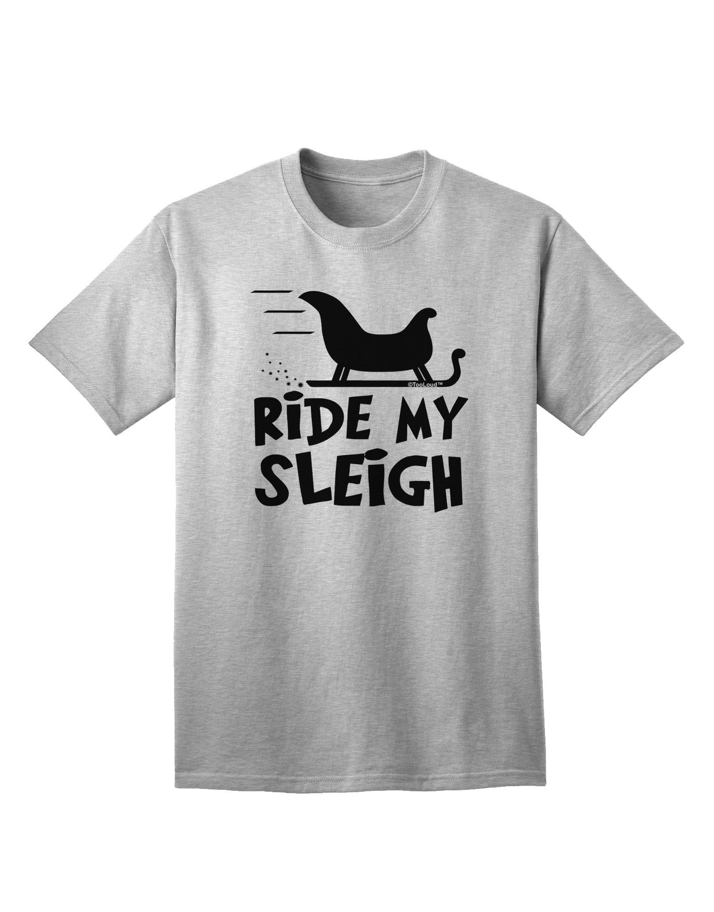 Ride My Sleigh BnW: Premium Adult T-Shirt Collection-Mens T-shirts-TooLoud-AshGray-Small-Davson Sales