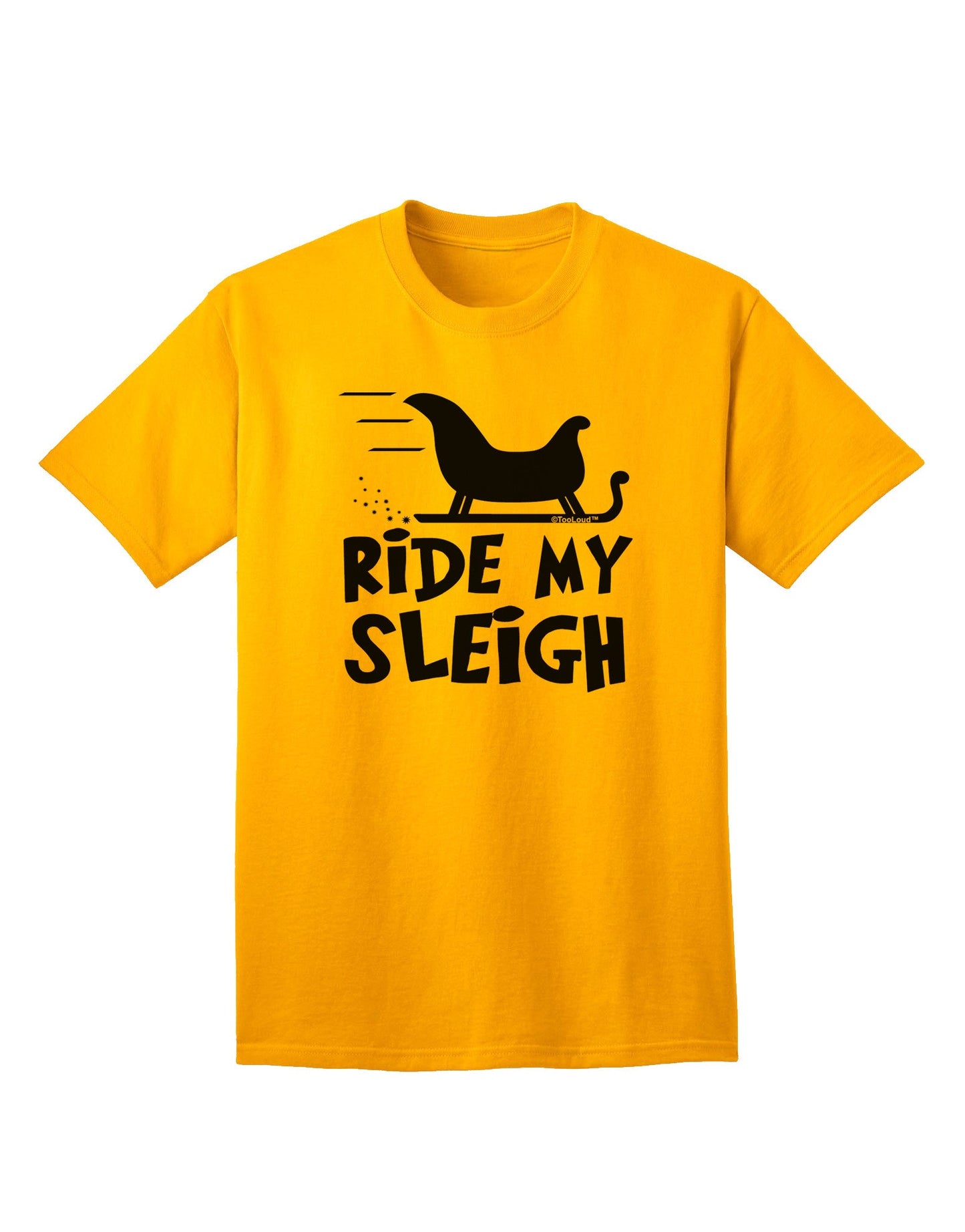 Ride My Sleigh BnW: Premium Adult T-Shirt Collection-Mens T-shirts-TooLoud-Gold-Small-Davson Sales