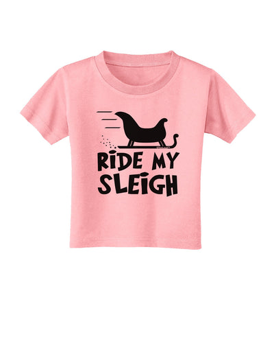 Ride My Sleigh BnW Toddler T-Shirt-Toddler T-Shirt-TooLoud-Candy-Pink-2T-Davson Sales