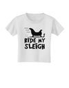 Ride My Sleigh BnW Toddler T-Shirt-Toddler T-Shirt-TooLoud-White-2T-Davson Sales