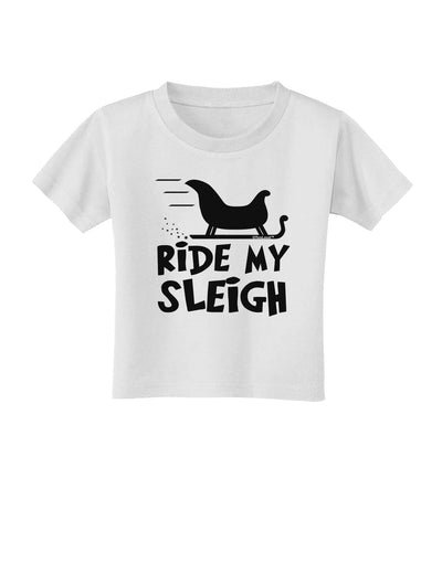 Ride My Sleigh BnW Toddler T-Shirt-Toddler T-Shirt-TooLoud-White-2T-Davson Sales