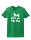 Ride My Sleigh BnW Womens Dark T-Shirt-TooLoud-Kelly-Green-X-Small-Davson Sales