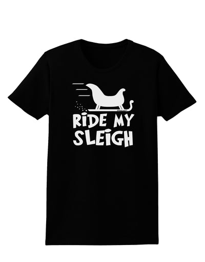 Ride My Sleigh BnW Womens Dark T-Shirt-TooLoud-Black-X-Small-Davson Sales