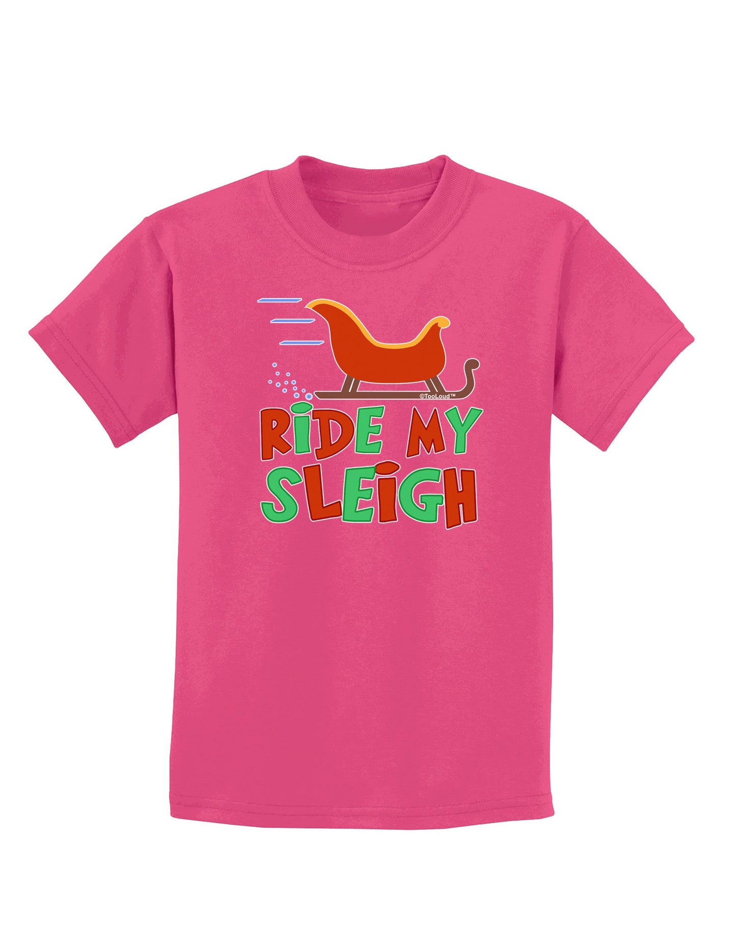 Ride My Sleigh Color Childrens Dark T-Shirt-Childrens T-Shirt-TooLoud-Sangria-X-Small-Davson Sales