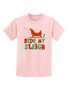 Ride My Sleigh Color Childrens T-Shirt-Childrens T-Shirt-TooLoud-PalePink-X-Small-Davson Sales