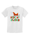 Ride My Sleigh Color Childrens T-Shirt-Childrens T-Shirt-TooLoud-White-X-Small-Davson Sales