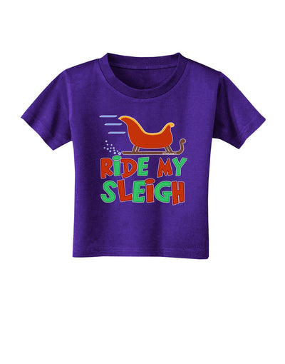 Ride My Sleigh Color Toddler T-Shirt Dark-Toddler T-Shirt-TooLoud-Purple-2T-Davson Sales