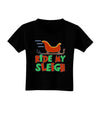 Ride My Sleigh Color Toddler T-Shirt Dark-Toddler T-Shirt-TooLoud-Black-2T-Davson Sales