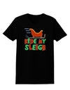 Ride My Sleigh Color Womens Dark T-Shirt-TooLoud-Black-X-Small-Davson Sales