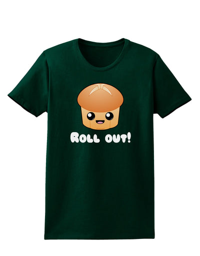 Roll Out Cute Roll Womens Dark T-Shirt-TooLoud-Forest-Green-Small-Davson Sales