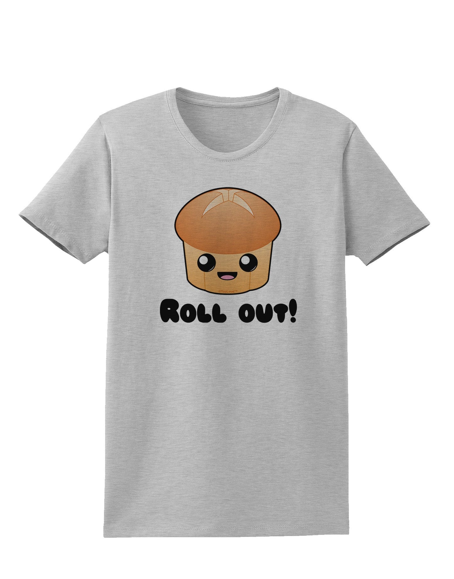 Roll Out Cute Roll Womens T-Shirt-Womens T-Shirt-TooLoud-AshGray-X-Small-Davson Sales