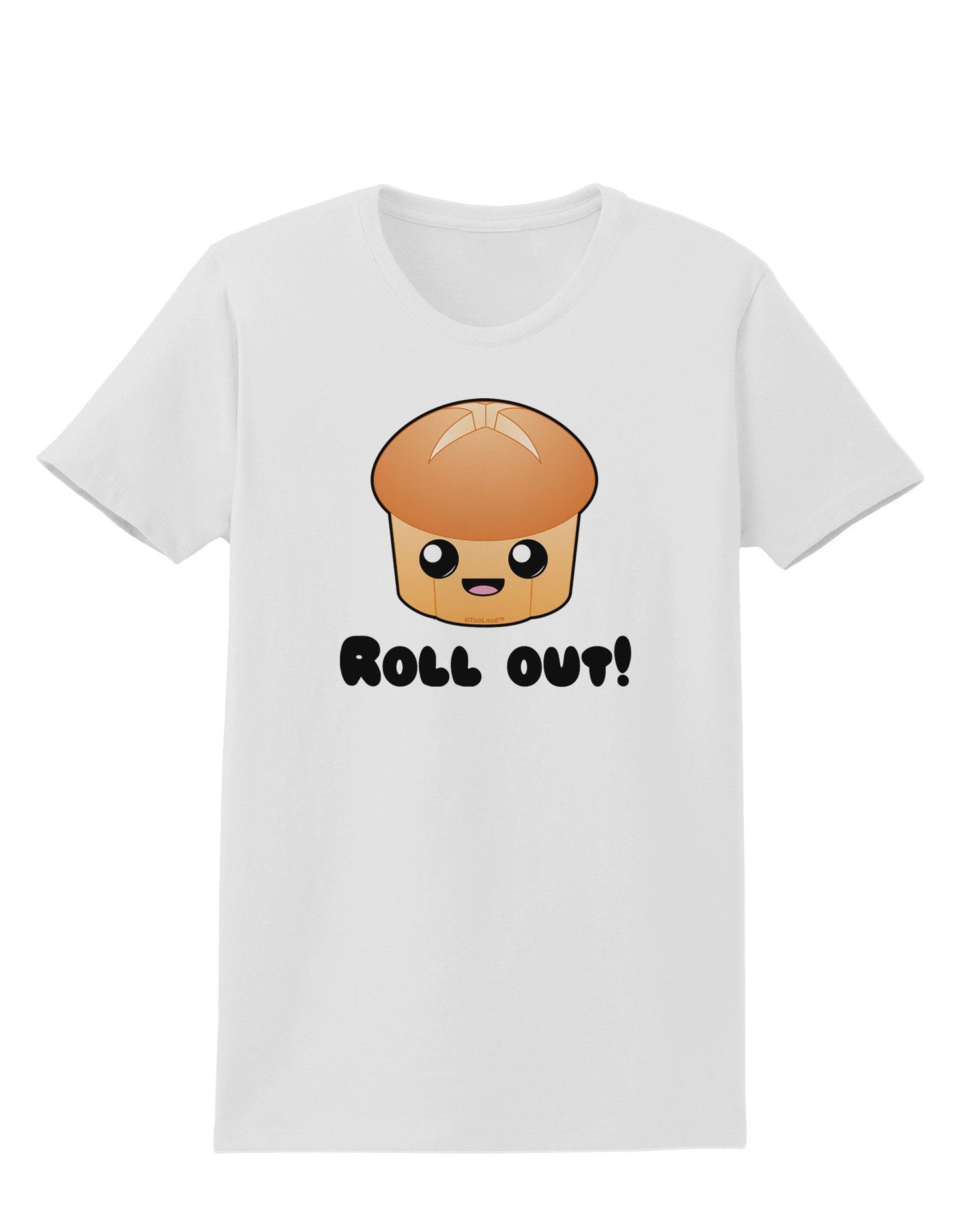 Roll Out Cute Roll Womens T-Shirt-Womens T-Shirt-TooLoud-White-X-Small-Davson Sales