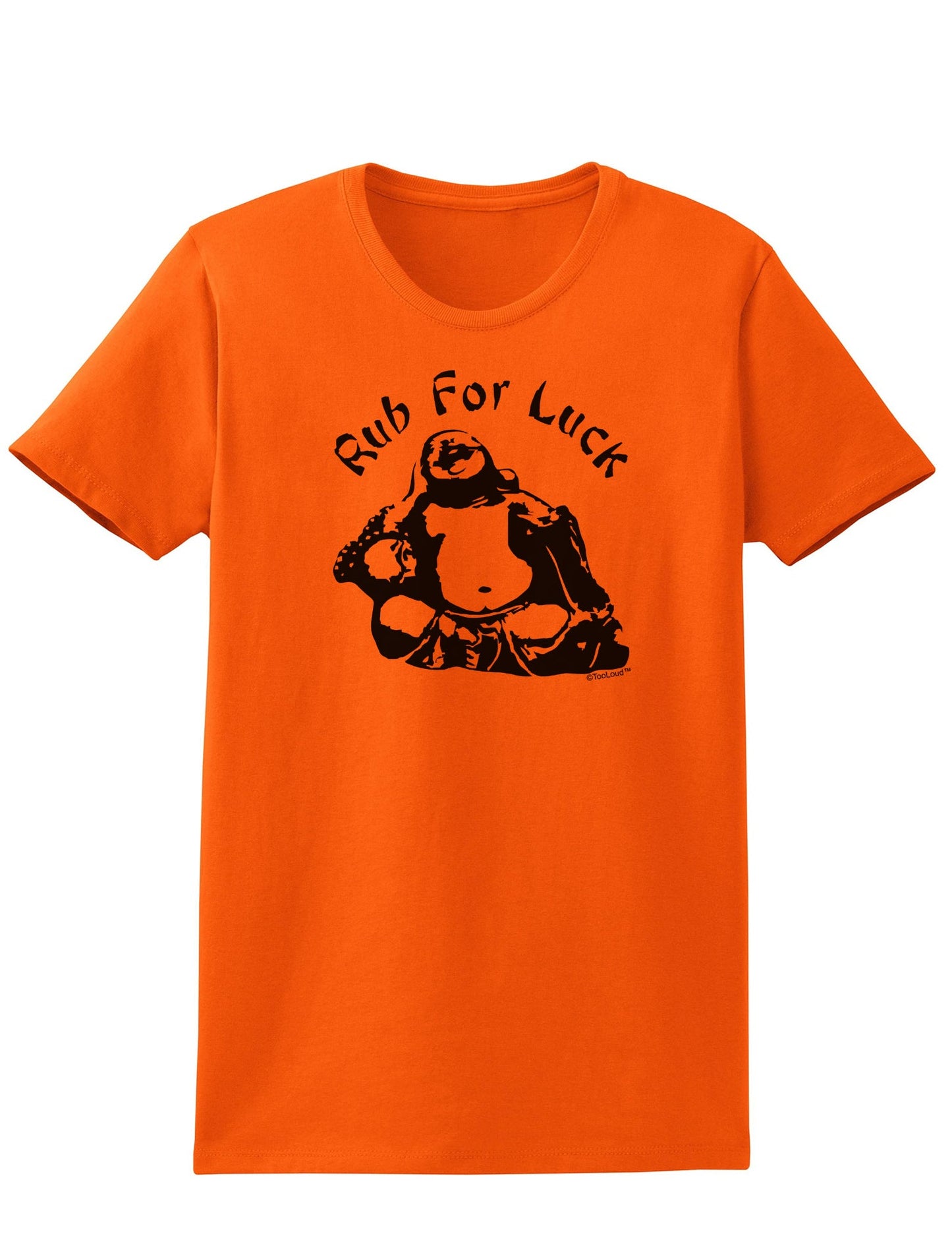 Rub For Luck Buddha Belly Ladies Adult Womens Funny T-Shirt-TooLoud-Orange-Small-Davson Sales