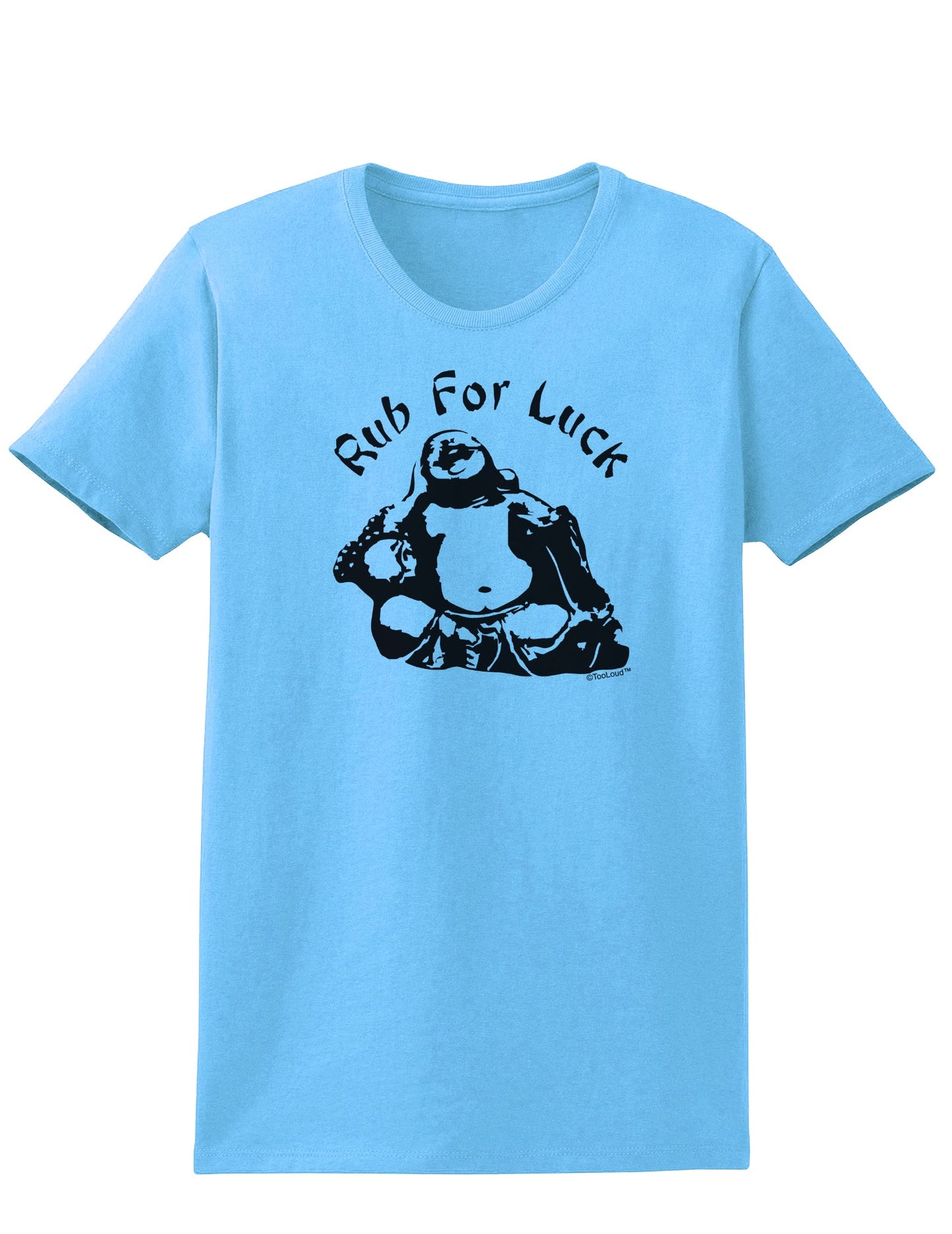Rub For Luck Buddha Belly Ladies Adult Womens Funny T-Shirt-TooLoud-Aquatic Blue-Small-Davson Sales