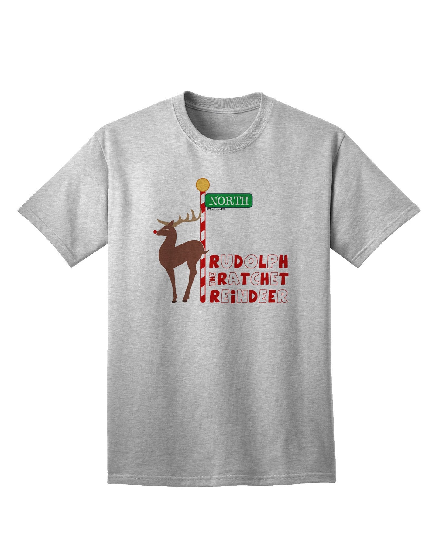 Rudolf Ratchet Reindeer Color Text Adult T-Shirt-unisex t-shirt-TooLoud-AshGray-Small-Davson Sales