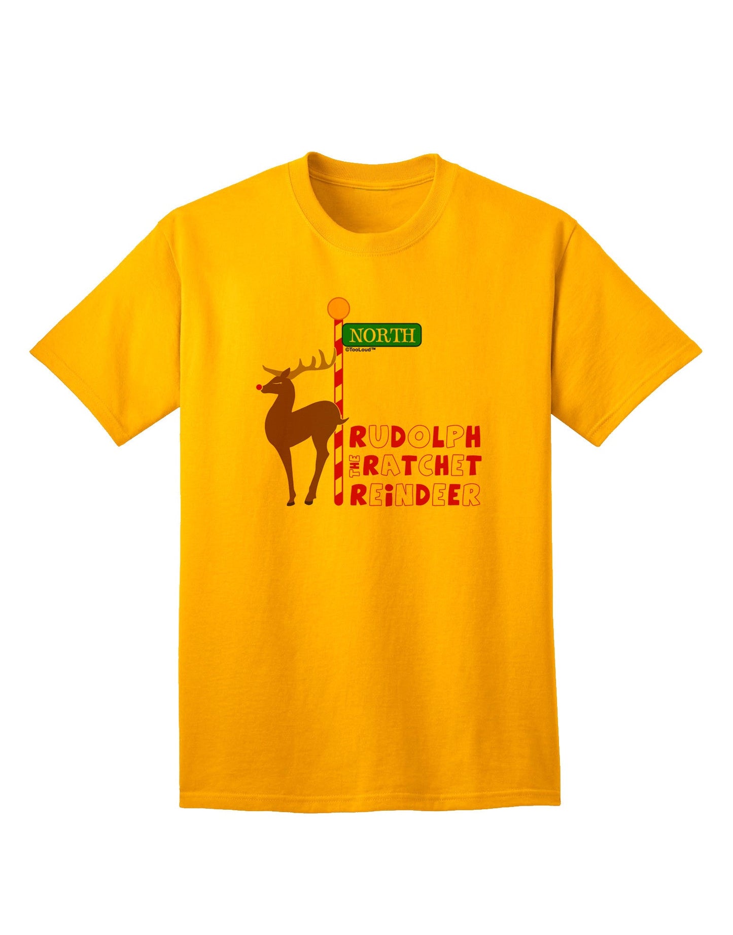 Rudolf Ratchet Reindeer Color Text Adult T-Shirt-unisex t-shirt-TooLoud-Gold-Small-Davson Sales