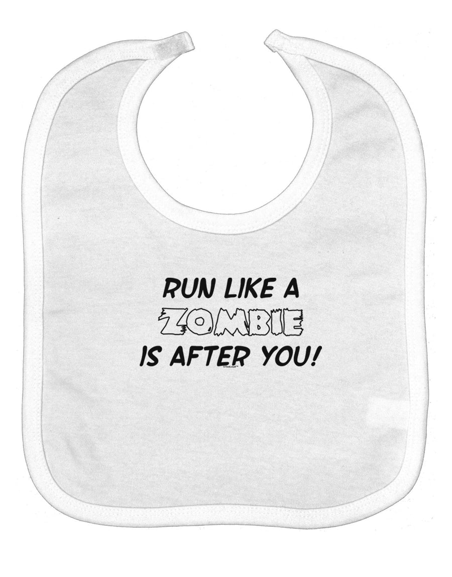 Run Like a Zombie Is After You Baby Bib