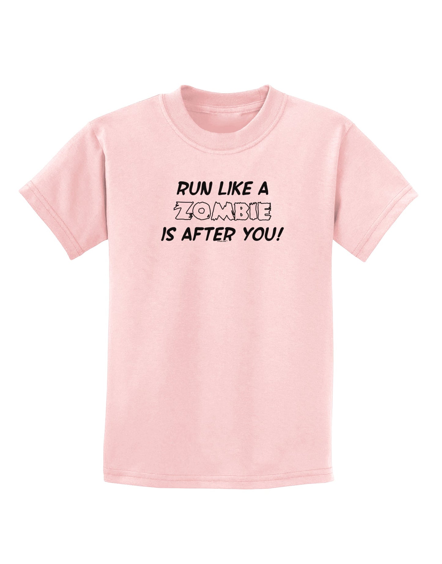 Run Like a Zombie Is After You Childrens T-Shirt-Childrens T-Shirt-TooLoud-PalePink-X-Small-Davson Sales