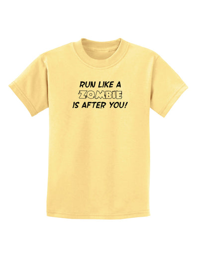 Run Like a Zombie Is After You Childrens T-Shirt-Childrens T-Shirt-TooLoud-Daffodil-Yellow-X-Small-Davson Sales