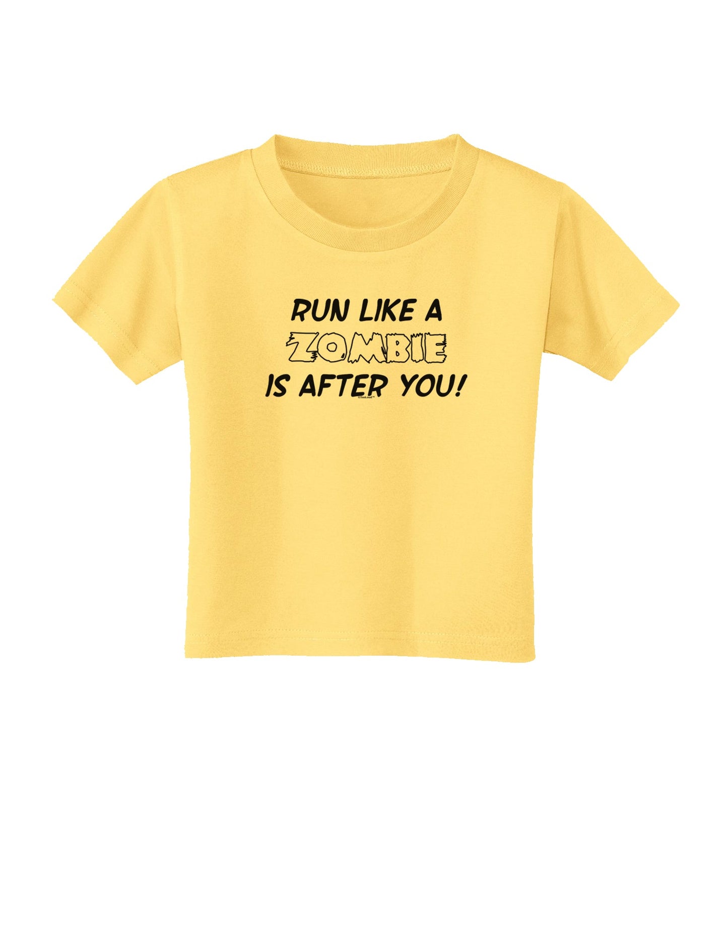 Run Like a Zombie Is After You Toddler T-Shirt-Toddler T-Shirt-TooLoud-Daffodil-Yellow-2T-Davson Sales