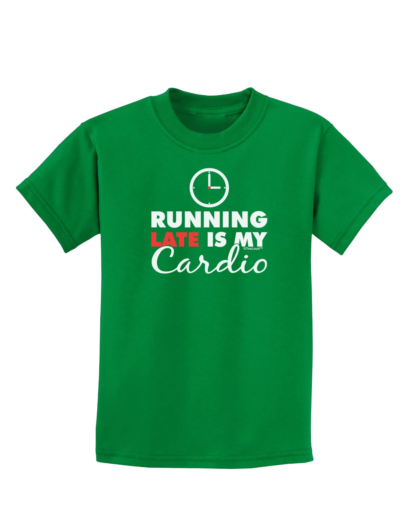 Running Late Is My Cardio Childrens Dark T-Shirt-Childrens T-Shirt-TooLoud-Kelly-Green-X-Small-Davson Sales