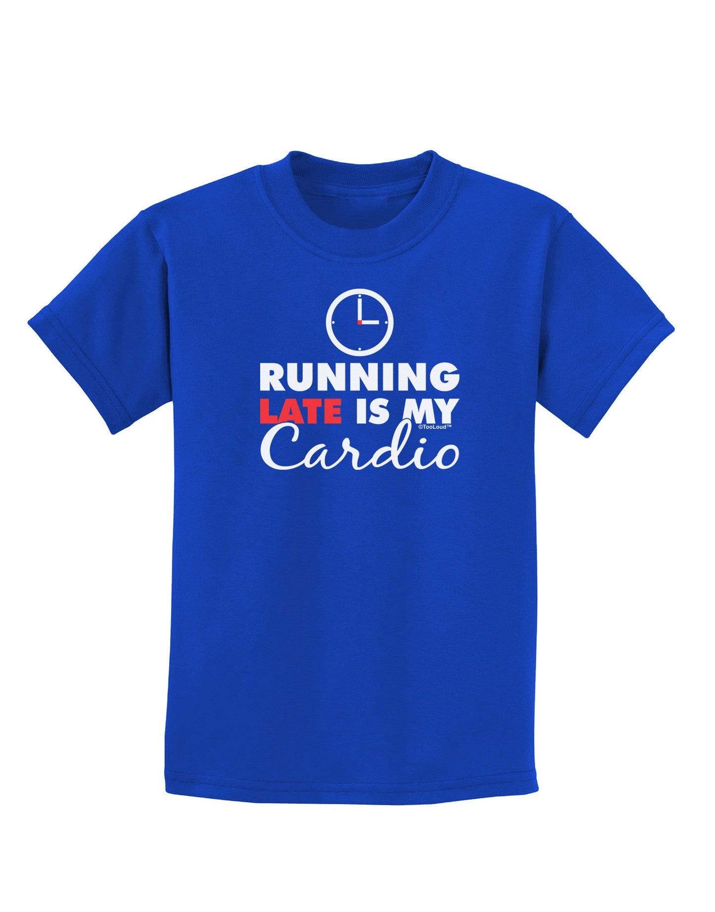 Running Late Is My Cardio Childrens Dark T-Shirt-Childrens T-Shirt-TooLoud-Royal-Blue-X-Small-Davson Sales