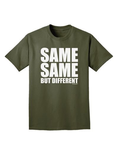 Same Same But Different Adult Dark T-Shirt-Mens T-Shirt-TooLoud-Military-Green-Small-Davson Sales