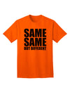 Same Same But Different Adult T-Shirt-unisex t-shirt-TooLoud-Orange-Small-Davson Sales