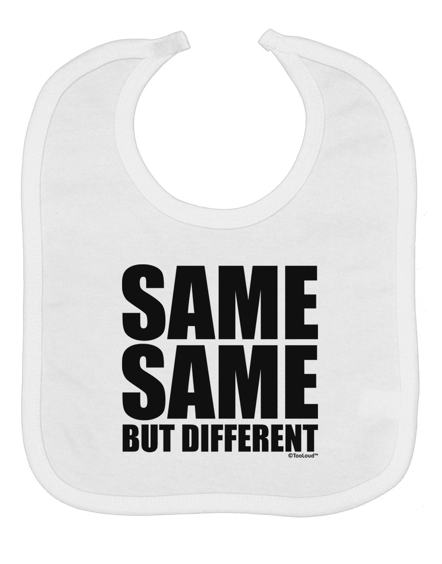 Same Same But Different Baby Bib