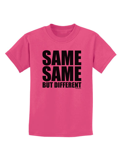 Same Same But Different Childrens T-Shirt-Childrens T-Shirt-TooLoud-Sangria-X-Small-Davson Sales