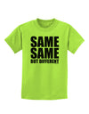 Same Same But Different Childrens T-Shirt-Childrens T-Shirt-TooLoud-Lime-Green-X-Small-Davson Sales