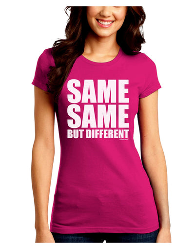 Same Same But Different Juniors Crew Dark T-Shirt-T-Shirts Juniors Tops-TooLoud-Hot-Pink-Juniors Fitted Small-Davson Sales