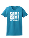 Same Same But Different Womens Dark T-Shirt-Womens T-Shirt-TooLoud-Turquoise-X-Small-Davson Sales