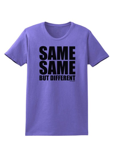Same Same But Different Womens T-Shirt-Womens T-Shirt-TooLoud-Violet-X-Small-Davson Sales
