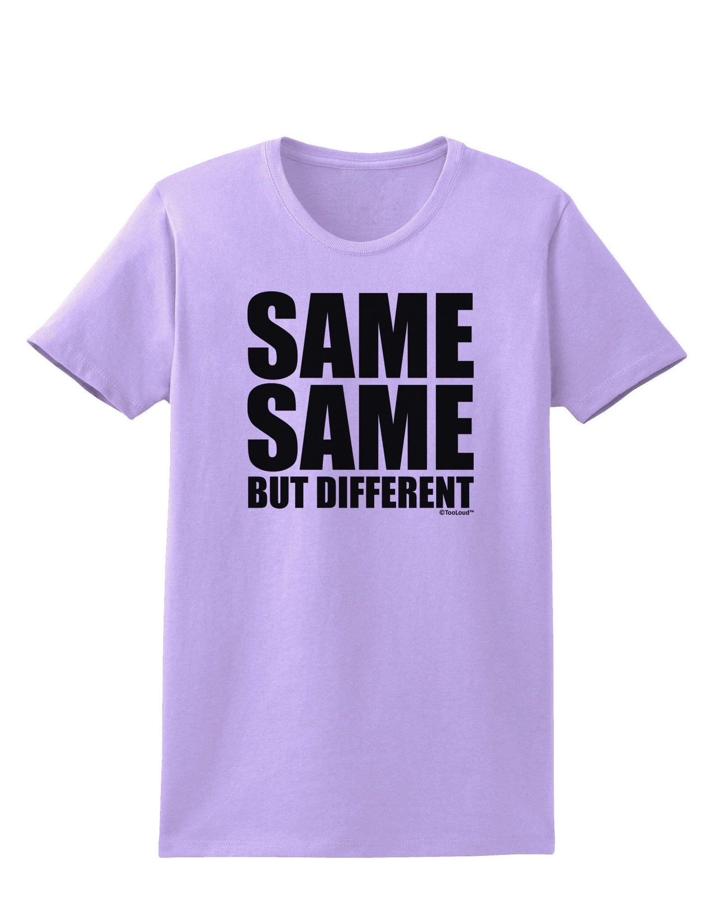Same Same But Different Womens T-Shirt-Womens T-Shirt-TooLoud-Lavender-X-Small-Davson Sales