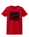 Same Same But Different Womens T-Shirt-Womens T-Shirt-TooLoud-Red-X-Small-Davson Sales